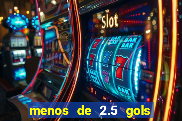 menos de 2.5 gols o que significa